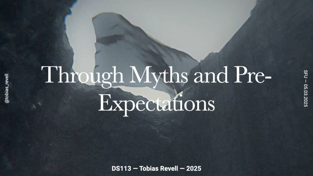 Through Myths and Pre-Expectations